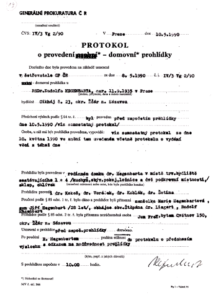 Protokol o provedení domovní prohlídky domku a příslušenství vyšetřovateli GP za účasti právního zástupce M. Štěpána v květnu 1990